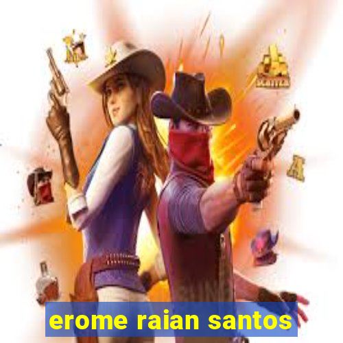 erome raian santos